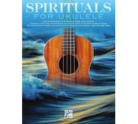 Spirituals for Ukulele: 28 Favorites to Strum & Sing