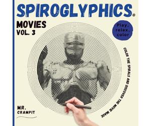 Spiroglyphics Movies Vol. 3: Color the spirals, play, and relax to reveal the movie image