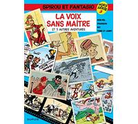 Spirou et Fantasio - Hors-série - Tome 3 - La Voix sans maître (et 5 autres aventures)