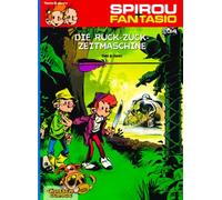 Spirou & Fantasio 34: Die Ruck-Zuck-Zeitmaschine: (Neuedition)