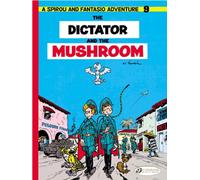 Spirou & Fantasio 9 -Tthe Dictator of the Mushroom