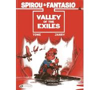 Spirou & Fantasio Vol. 4: Valley of the Exiles: Volume 4