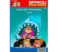 Spirou und Fantasio 41: Vito der Pechvogel