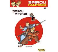 Jean David Morv Spirou und Fantasio 47: Spirou in Tokio: Spannende A (Paperback)