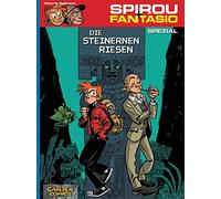 Spirou und Fantasio Spezial. Die steinernen Riesen
