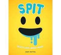 Spit: What's Cool about Drool