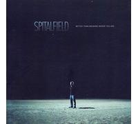 Spitalfield - Better Than Knowing Where...