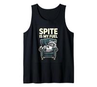 Spite is My Fuel Raccoon Lazy Sarcastic Humor Tank Top
