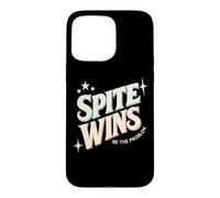 Spite Wins Be The Problem Funny Sarcastic Retro Quote Humor Case for iPhone 15 Pro Max