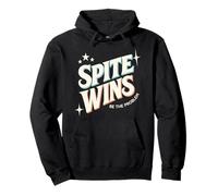 Spite Wins Be The Problem Funny Sarcastic Retro Quote Humor Pullover Hoodie