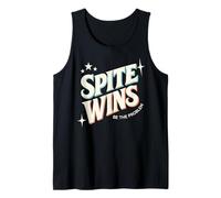 Spite Wins Be The Problem Funny Sarcastic Retro Quote Humor Tank Top