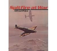 Spitfire at War (The Spitfire at War)
