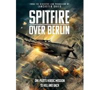 Spitfire Over Berlin