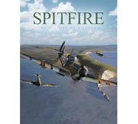 Spitfire The History Of A Legend