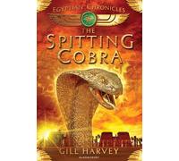 Spitting Cobra: The Egyptian Chronicles: No. 1 (Egypt Adventures)
