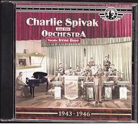 Spivak, Charlie - The Uncollected 1943-1946