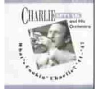 Spivak, Charlie - What's Cookin' Charlie: 1941-1947