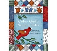 Spivey, Linda - Color God's Simple Gifts: A Coloring Book of Amish Wisdom for Adults
