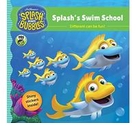 Splash and Bubbles: Splash's Swim School