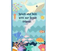 Splash and Swin with our Ocean Friends