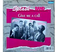 Splash Band - Give me a call / Vinyl single [Vinyl-Single 7'']