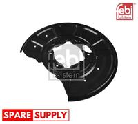 SPLASH GUARD, BRAKE DISC FEBI BILSTEIN 175124 FITS REAR AXLE RIGHT