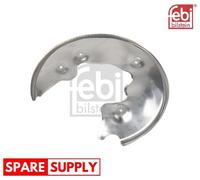 SPLASH GUARD, BRAKE DISC FOR AUDI A4 FEBI BILSTEIN 174629 FITS REAR AXLE RIGHT