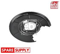 SPLASH GUARD, BRAKE DISC FOR BMW E36 FEBI BILSTEIN 171540 FITS REAR AXLE RIGHT