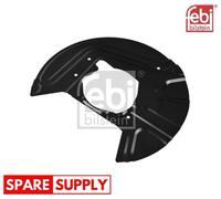 SPLASH GUARD, BRAKE DISC FOR BMW E83 FEBI BILSTEIN 174925 FITS FRONT AXLE RIGHT