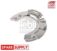 SPLASH GUARD, BRAKE DISC FOR BMW F10 FEBI BILSTEIN 176764 FITS FRONT AXLE LEFT
