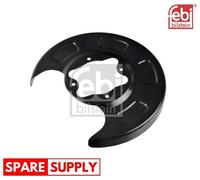 SPLASH GUARD, BRAKE DISC FOR KIA FEBI BILSTEIN 174929 FITS REAR AXLE RIGHT