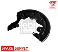 SPLASH GUARD, BRAKE DISC FOR RENAULT FEBI BILSTEIN 179869 FITS FRONT AXLE RIGHT