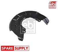 SPLASH GUARD, BRAKE DISC FOR SKODA CITIGO E-CITIGO FABIA FEBI BILSTEIN 171557