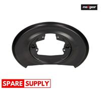 SPLASH GUARD, BRAKE DISC FOR VOLVO S60 S80 V70 MAXGEAR 19-3445 FITS REAR AXLE