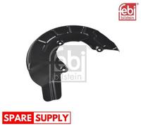 SPLASH GUARD, BRAKE DISC FOR VW AMEO FEBI BILSTEIN 171556 FITS FRONT AXLE LEFT