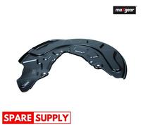 SPLASH GUARD, BRAKE DISC FOR VW ARTEON MAXGEAR 19-4385 FITS FRONT AXLE LEFT