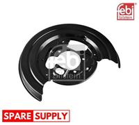 SPLASH GUARD, BRAKE DISC FOR VW FEBI BILSTEIN 174250 FITS REAR AXLE RIGHT