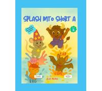 Splash into Short a: A Splash Start CVC Book (Spash Start CVC)