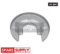SPLASH PANEL, BRAKE DISC FOR VW CARAVELLE T4 BUS MAXGEAR 19-3264 FITS REAR AXLE