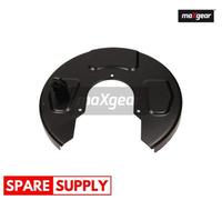 SPLASH PANEL, BRAKE DISC FOR VW SHARAN MAXGEAR 19-3275 FITS REAR AXLE LEFT