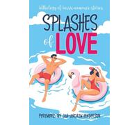 Splashes of Love: Anthology of Aussie Romance Stories
