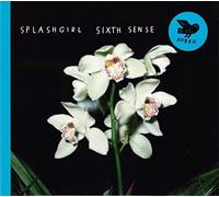 Splashgirl - Sixth Sense