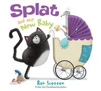 Splat and the New Baby (Splat the Cat)