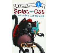 Splat the Cat and the Duck with No Quack (I Can Read Level 1)