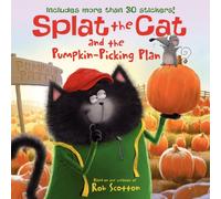 Splat the Cat and the Pumpkin-Picking Plan