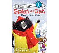 Splat the Cat: Blow, Snow, Blow: A Winter and Holiday Book for Kids (I Can Read Level 1)