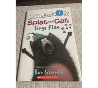 Splat the Cat: Splat the Cat Sings Flat (I Can Read Level 1)