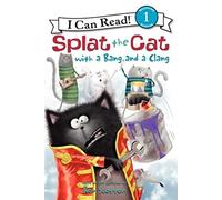 Splat the Cat with a Bang and a Clang (I Can Read Level 1)