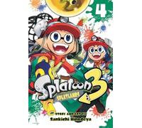 Splatoon 3: Splatlands, Vol. 4 : Volume 4