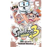 Splatoon 3: Splatlands, Vol. 5 (Volume 5)